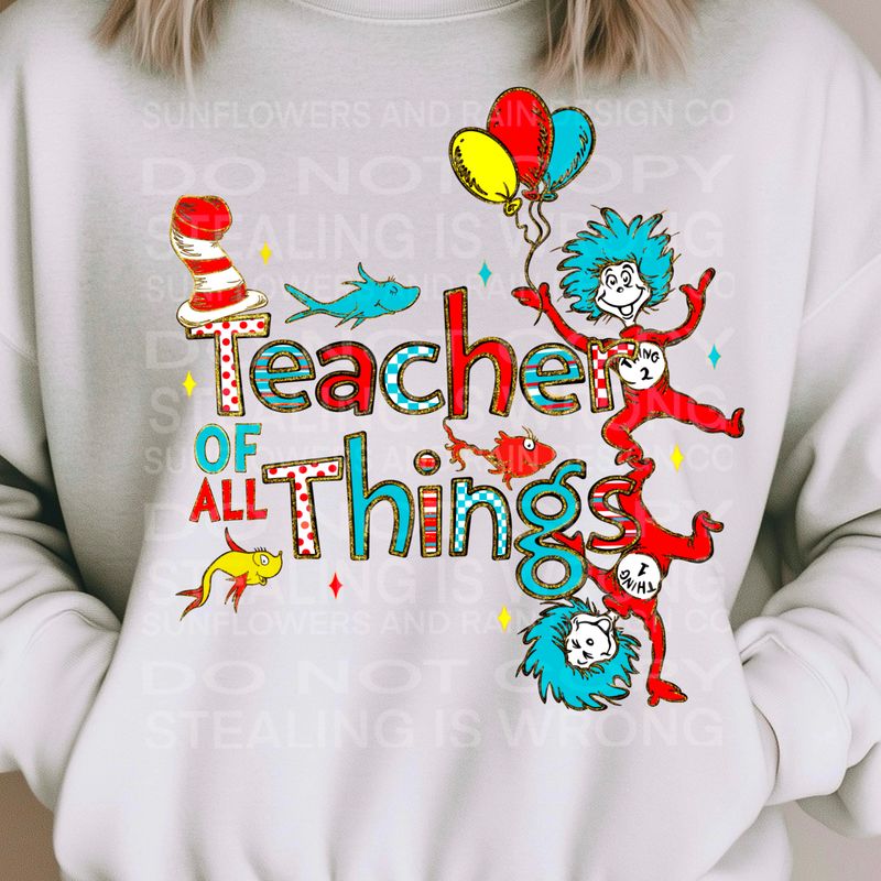 Teacher of all the things, read across America , SUESS , png file for sublimation and dtf shirts. Digital download only.