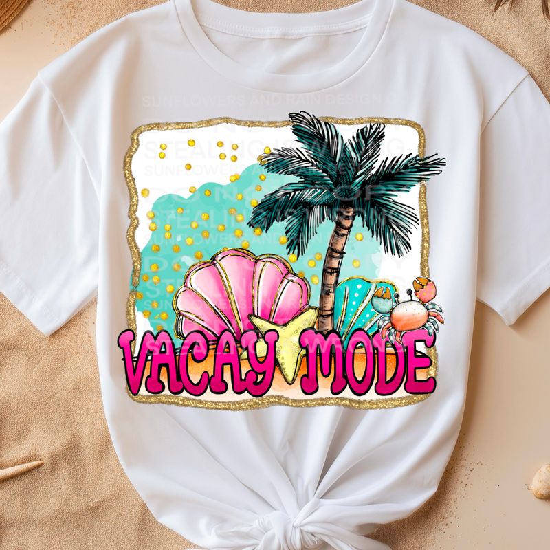 Vacay mode png file for sublimation and dtf shirts. Digital download only.