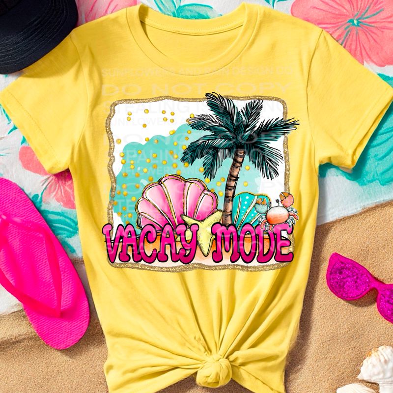 Vacay mode png file for sublimation and dtf shirts. Digital download only.