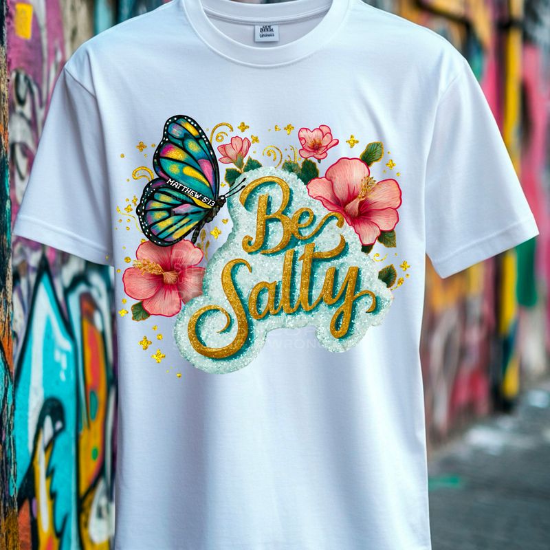Be salty  png file for sublimation and dtf shirts. Digital download only.