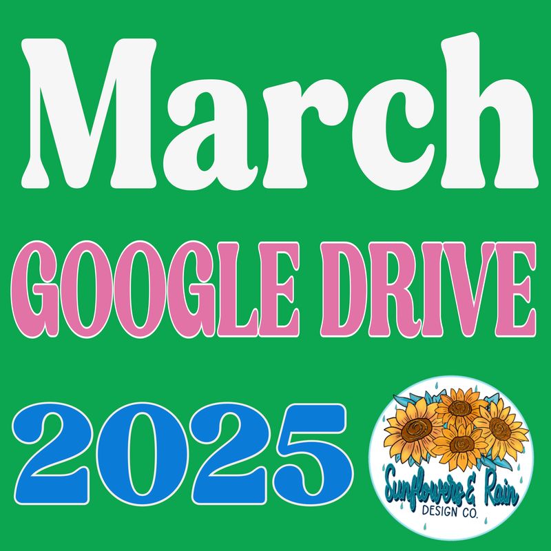 March 2025 drive. 50 plus png files Everything I make in the month of May