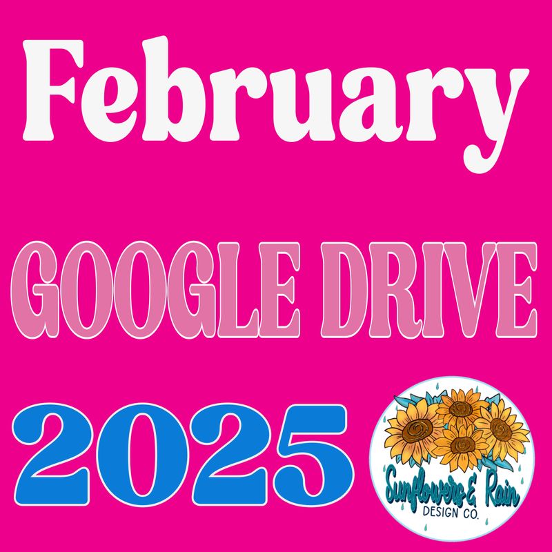 February  2025 drive. 50 plus png files Everything I make in the month of May