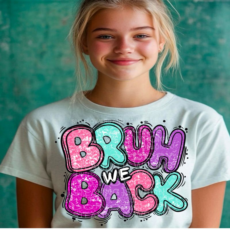 Bruh we back pink png file for sublimation and dtf shirts. Digital download only.