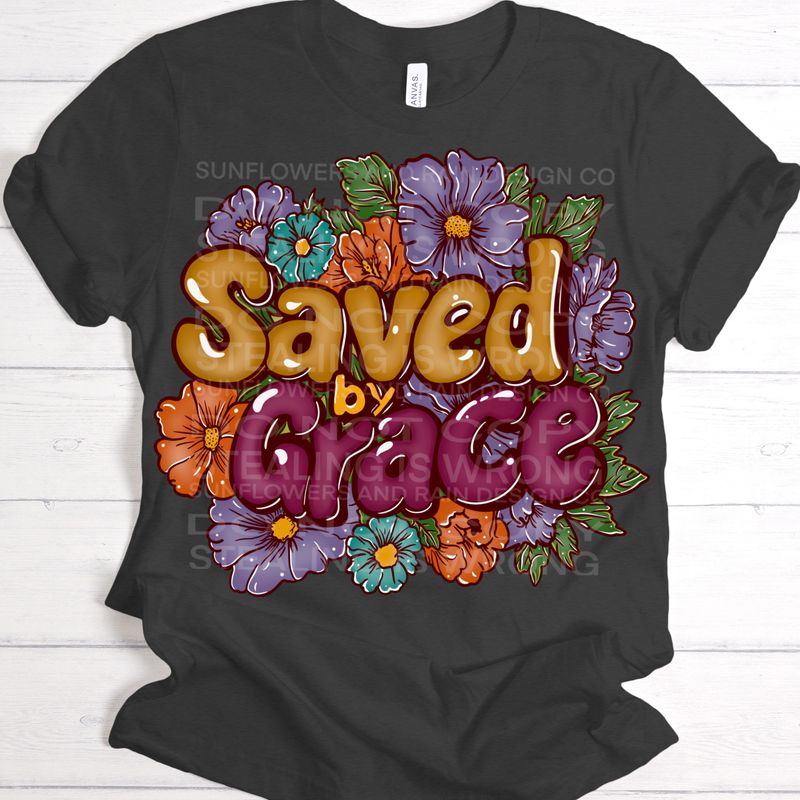 Saved by Grace png file for sublimation and dtf shirts. Digital download only.