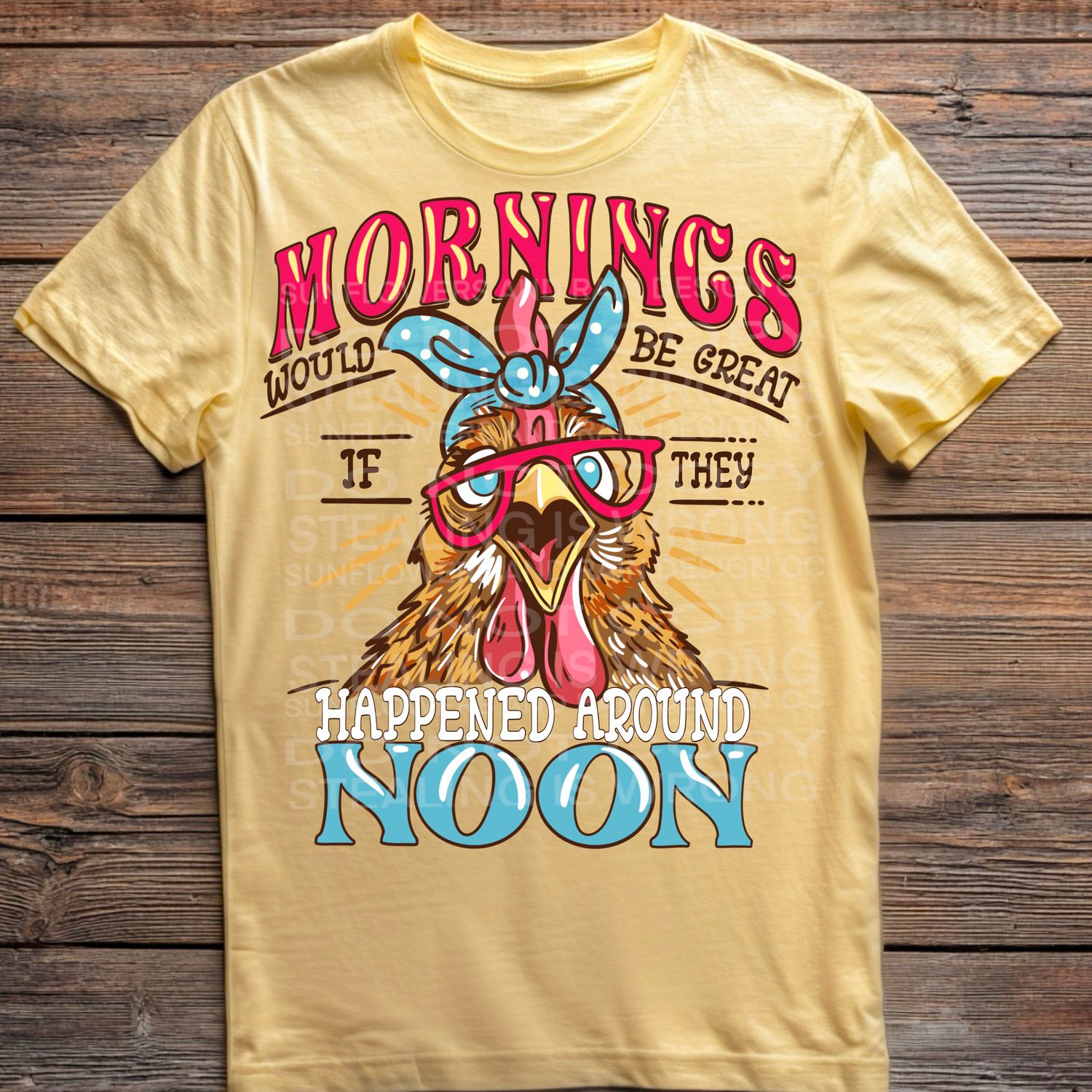 Mornings start at noon chicken png file for sublimation and dtf shirts. Digital download only.