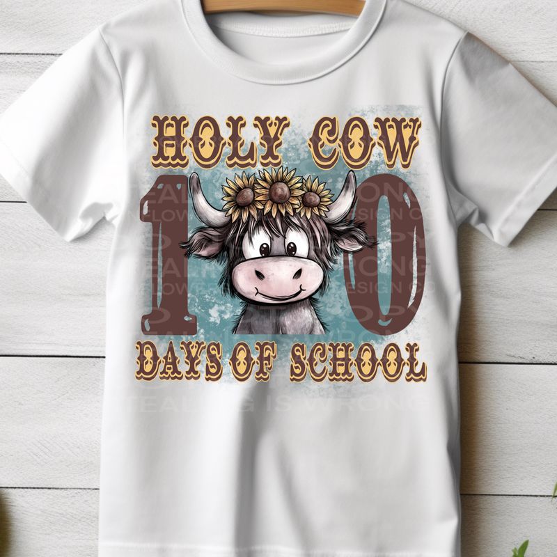 Holy cow 100 days png  file for sublimation and dtf shirts. Digital download only.