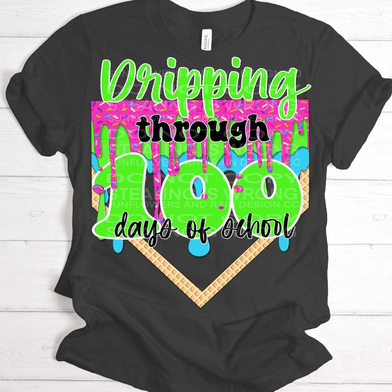 Dripping through 100 days png file for sublimation and dtf shirts. Digital download only.