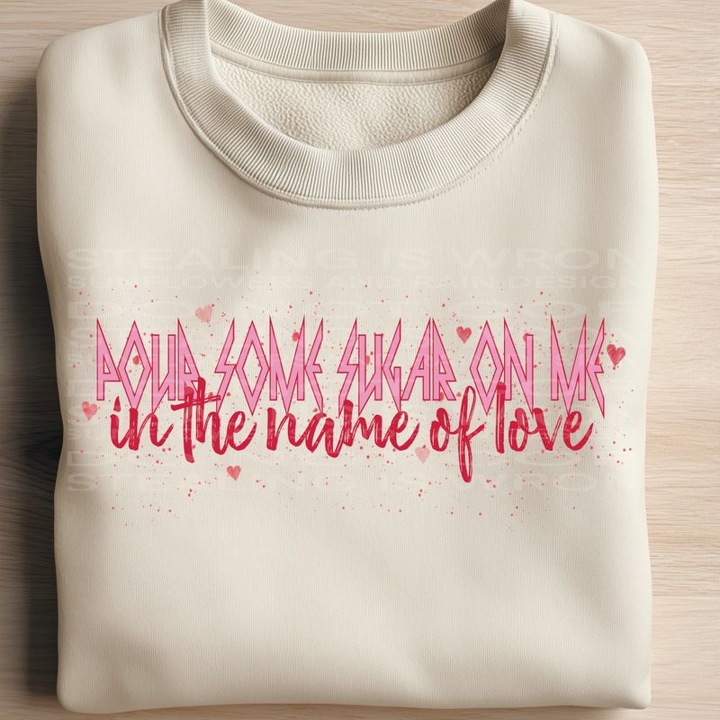 Pour some sugar on me png  file for sublimation and dtf shirts. Digital download only.