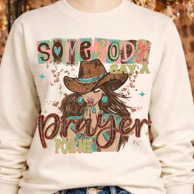 Say a prayer for me png file for sublimation and dtf shirts. Digital download only.