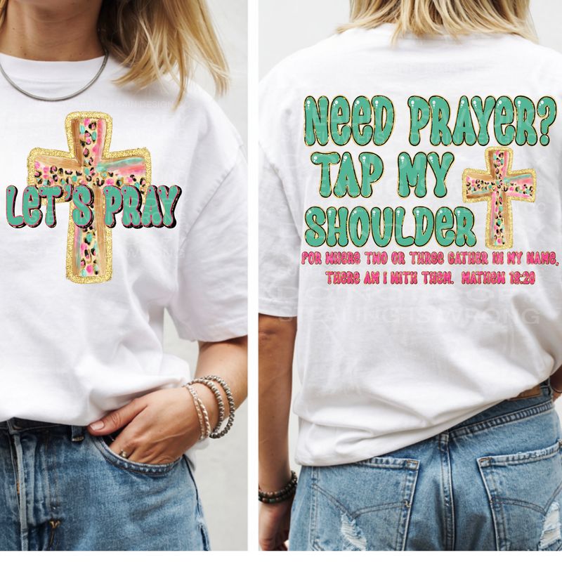 Need a prayer ? png file for sublimation and dtf shirts. Digital download only.