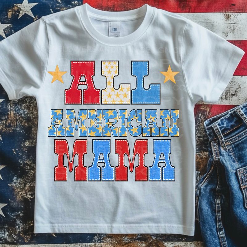 All American mama  png file for sublimation and dtf shirts. Digital download only.