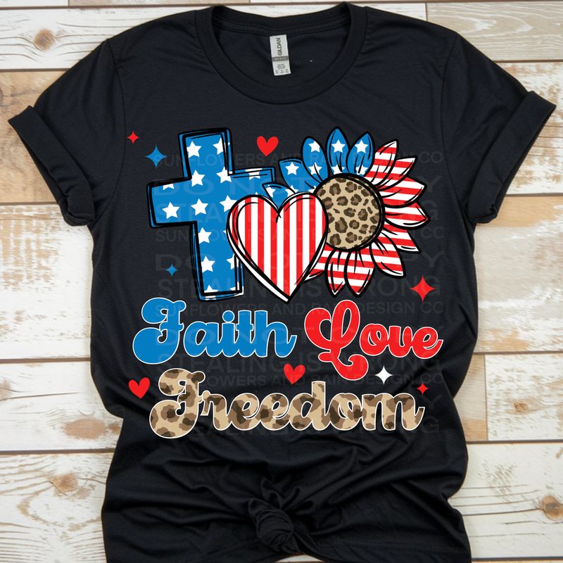 Faith love freedom  png file for sublimation and dtf shirts. Digital download only.