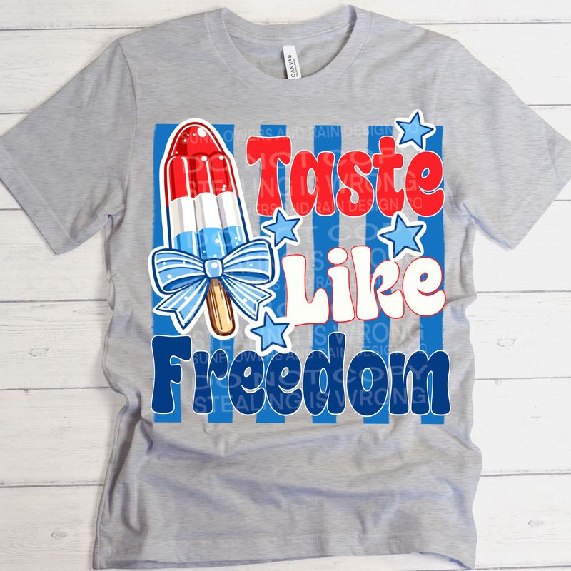 Taste like freedom png file for sublimation and dtf shirts. Digital download only.