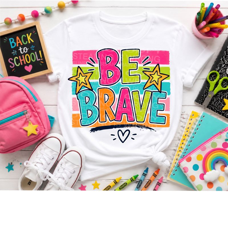 Be brave png file.