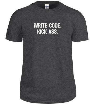 Write Code Kick Ass Developer T-Shirt
