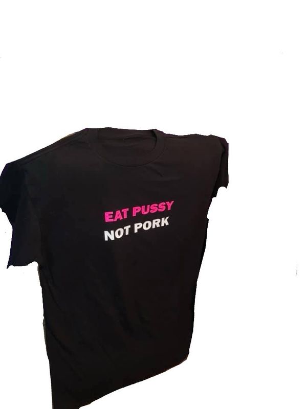 Eat Pussy Not Pork