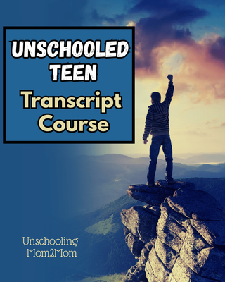 Unschooled Teen Transcript Course