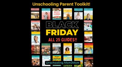 The Unschooling Parent Toolkit