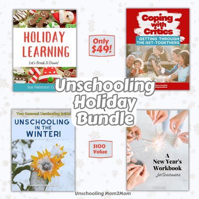 Unschooling Holiday Bundle 2025 Unschooling Holiday Bundle 2025