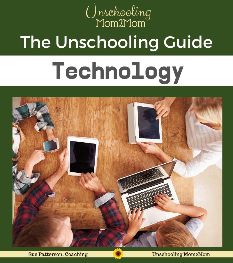 Unschooling Guide: Technology