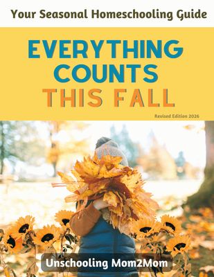 Seasonal Unschooling Guide: Fall