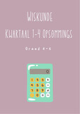 Wiskunde Graad 4-6 - Kwartaal 1-4 Opsommings