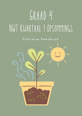 Graad 4 - Natuurwetenskap &amp; Tegnologie Kwartaal 1 Opsommings - Platinum Handboek