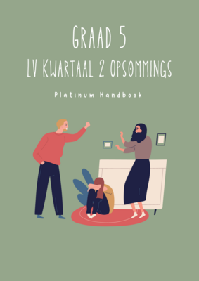 Graad 5 Lewensvaardighede Kwartaal 2 Opsommings - Platinum Handboek