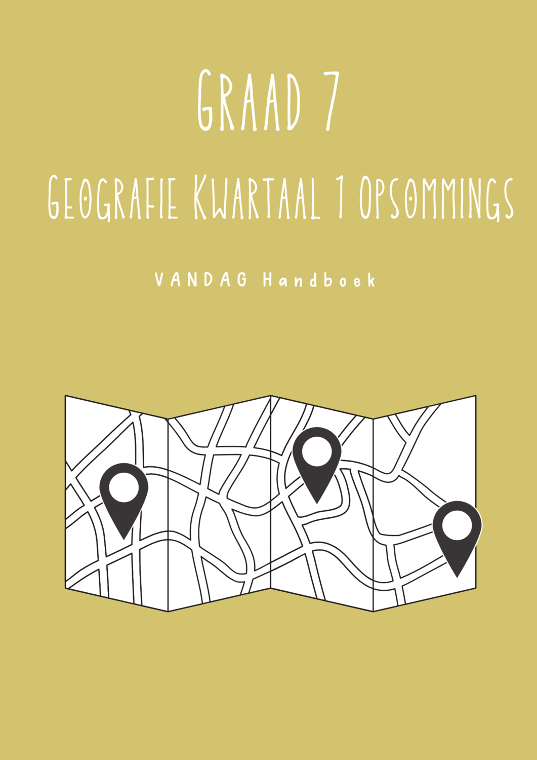 Graad 7 Geografie Kwartaal 1 Opsommings - Vandag Handboek