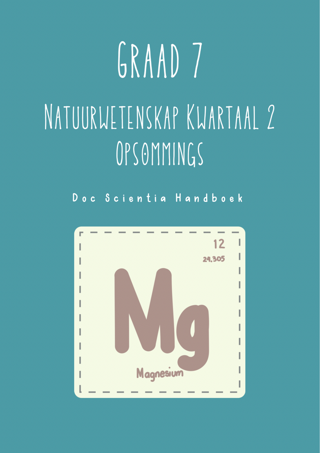 Graad 7 Natuurwetenskap Kwartaal 2 Opsommings - Doc Scientia Handboek