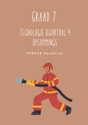 Graad 7 Tegnologie Kwartaal 4 Opsommings - Vandag Handboek