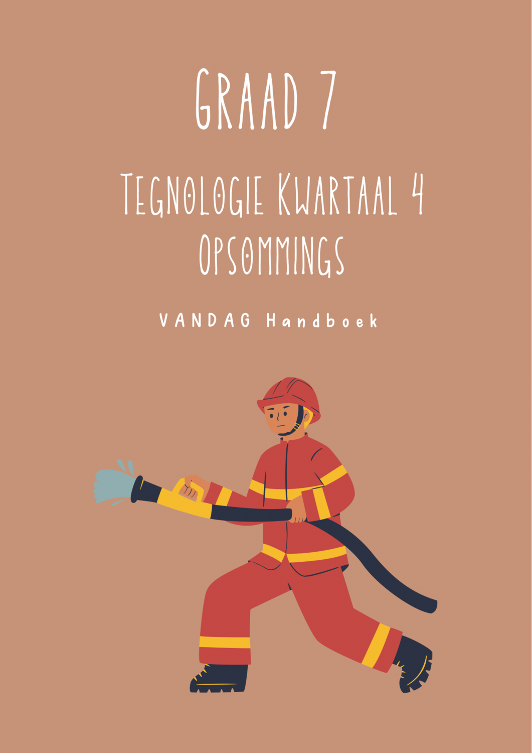 Graad 7 Tegnologie Kwartaal 4 Opsommings - Vandag Handboek