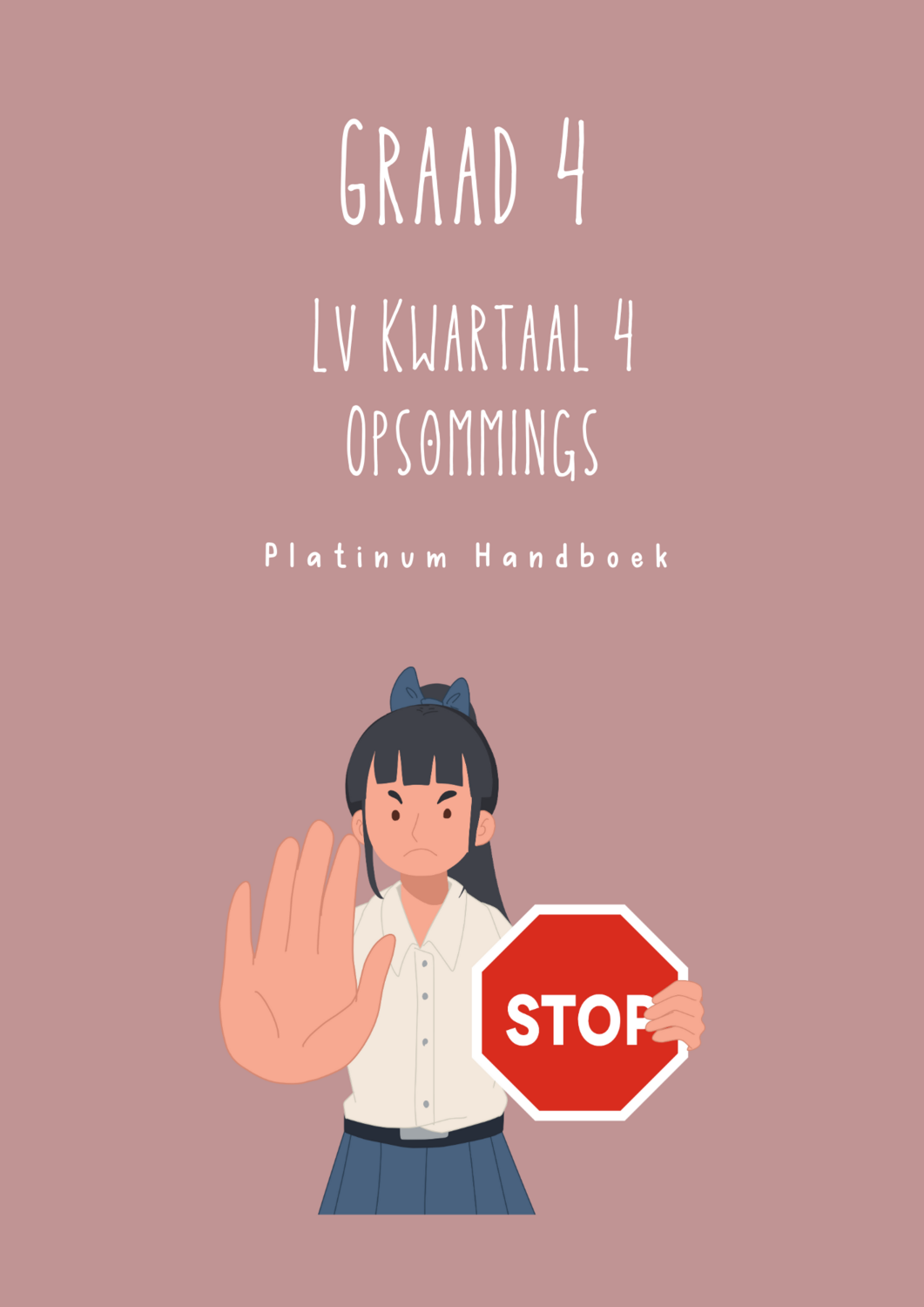 Graad 4 Lewensvaardighede Kwartaal 4 Opsommings (Platinum Handboek)