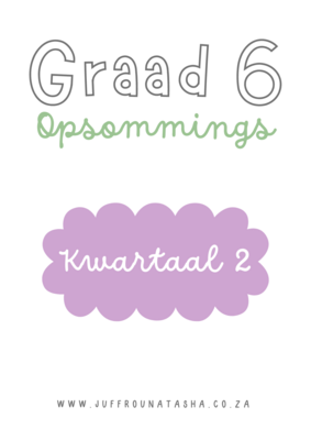 Graad 6 Kwartaal 2 Opsommings