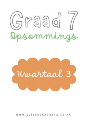 Graad 7 Kwartaal 3 Opsommings 