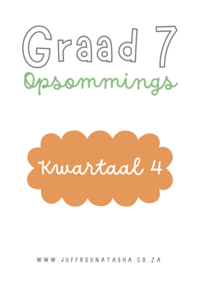 Graad 7 Kwartaal 4 Opsommings 