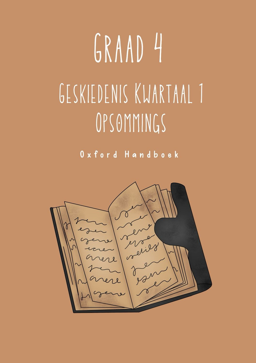 Graad 4 Kwartaal 1 Geskiedenis Opsommings - OXFORD Handboek