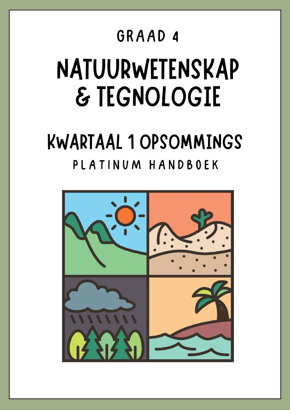 Graad 4 - Natuurwetenskap &amp; Tegnologie Kwartaal 1 Opsommings - Platinum Handboek