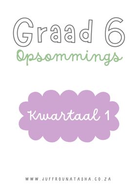Graad 6 Kwartaal 1 Opsommings Pakket