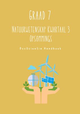 Graad 7 Natuurwetenskap Kwartaal 3 Opsommings - DocScientia Handboek