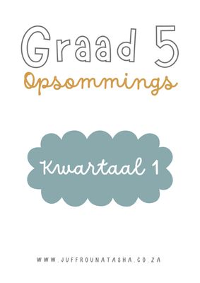 Graad 5 Kwartaal 1 Opsommings Pakket
