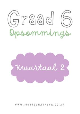 Graad 6 Opsommings Pakket Kwartaal 2