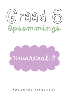 Graad 6 Kwartaal 3 Opsommings Pakket