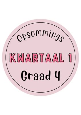 Graad 4 Kwartaal 1 Opsommings
