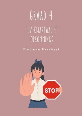 Graad 4 Lewensvaardighede Kwartaal 4 Opsommings (Platinum Handboek)