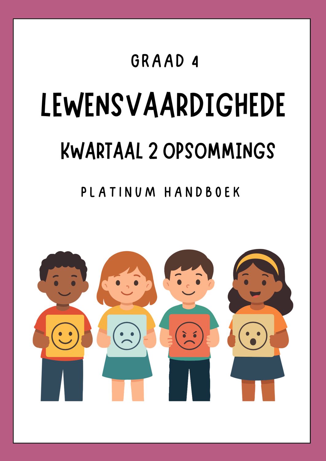 Graad 4 Lewensvaardighede Kwartaal 2 Opsommings - Platinum Handboek