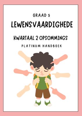 Graad 5 Lewensvaardighede Kwartaal 2 Opsommings - Platinum Handboek
