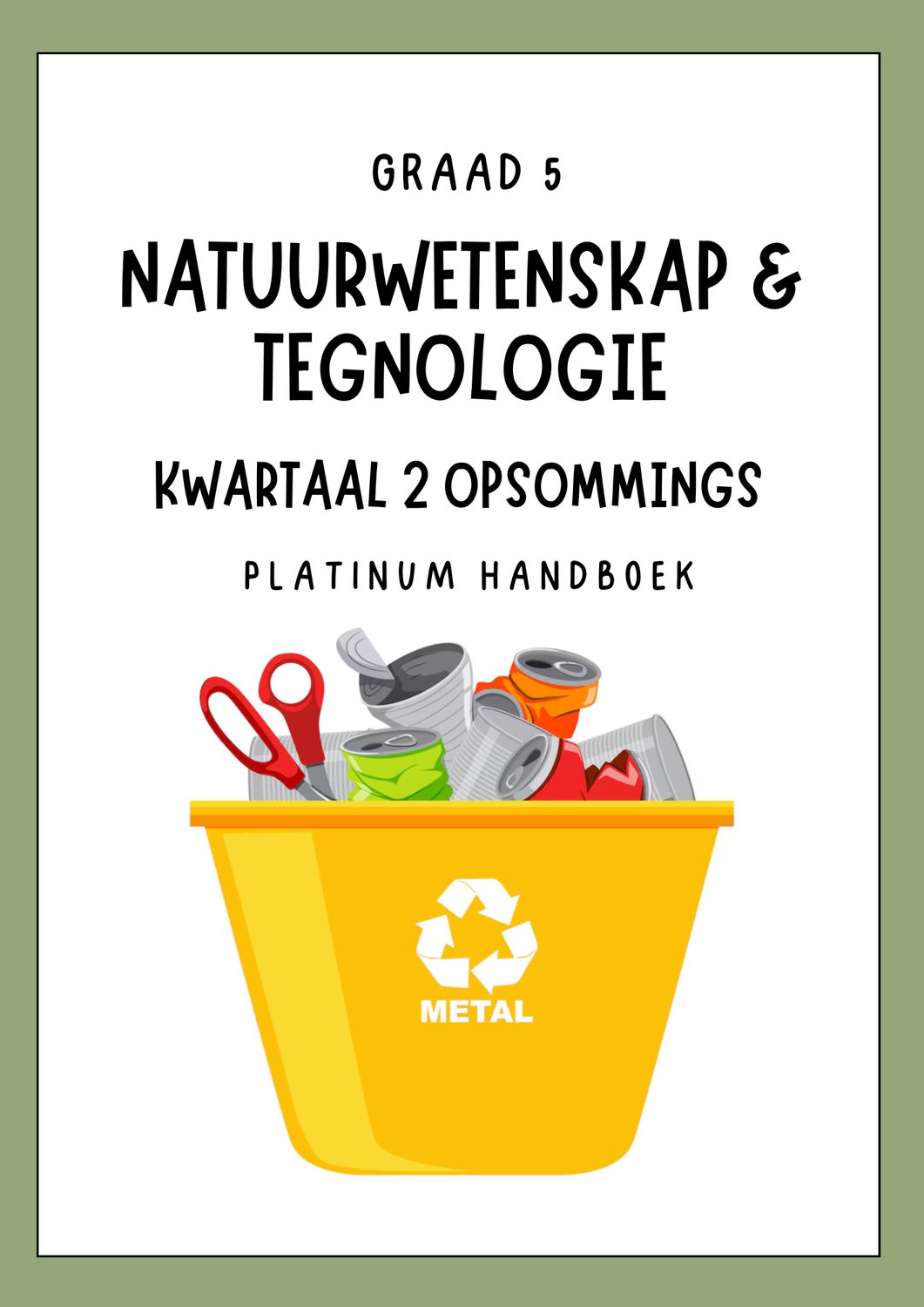 Graad 5 Natuurwetenskap &amp; Tegnologie Kwartaal 2 Opsommings - Platinum Handboek