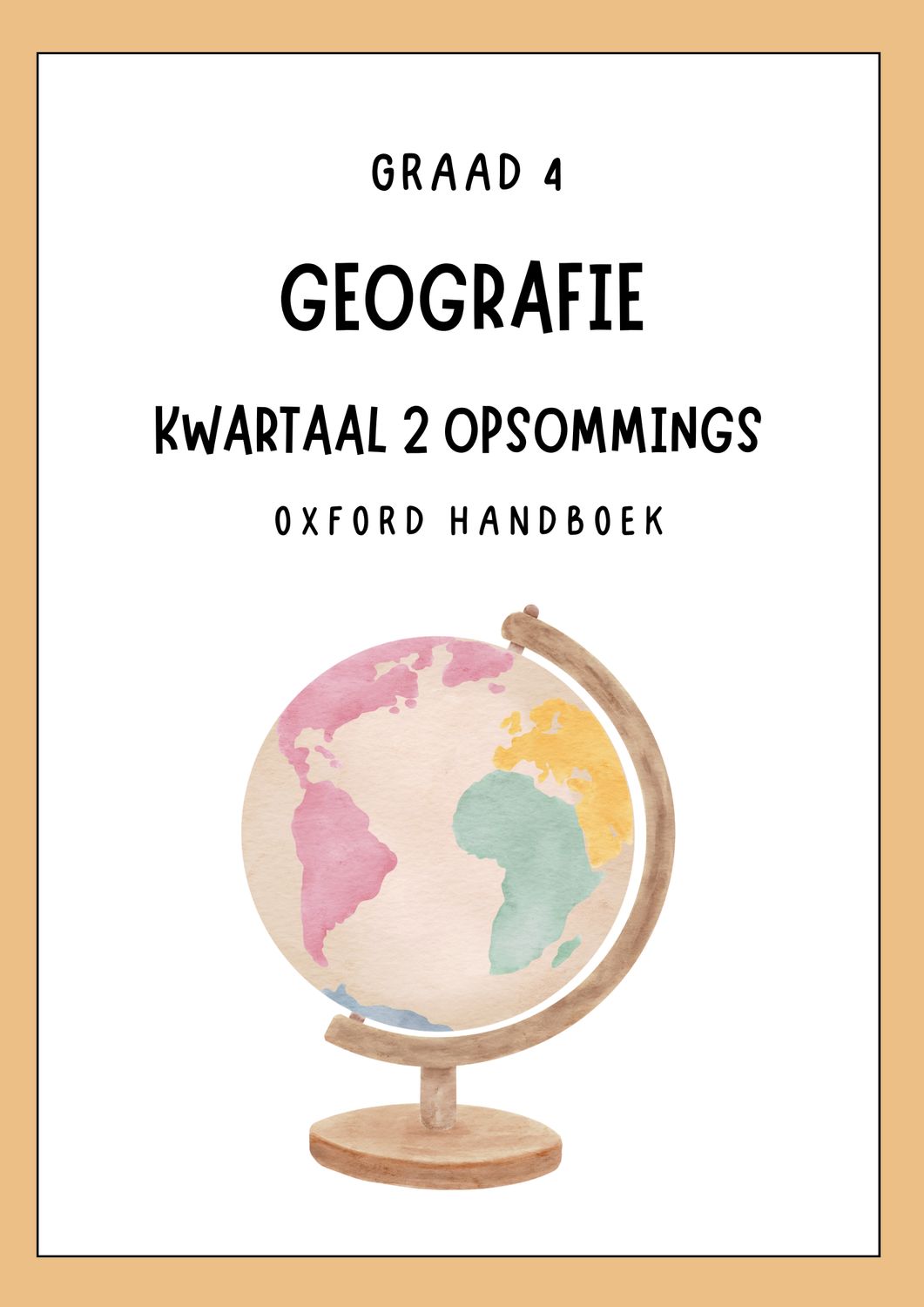 Graad 4 Geografie Opsommings Kwartaal 2 - OXFORD Handboek