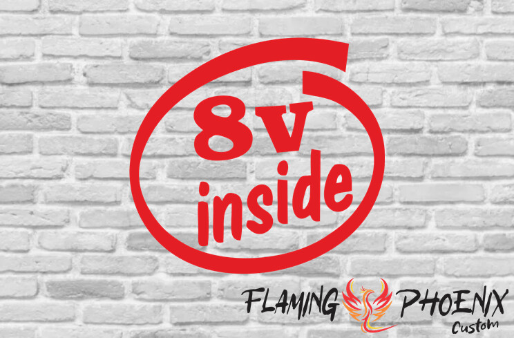 8V INSIDE CUSTOM CAR VINYL STICKER DECAL
